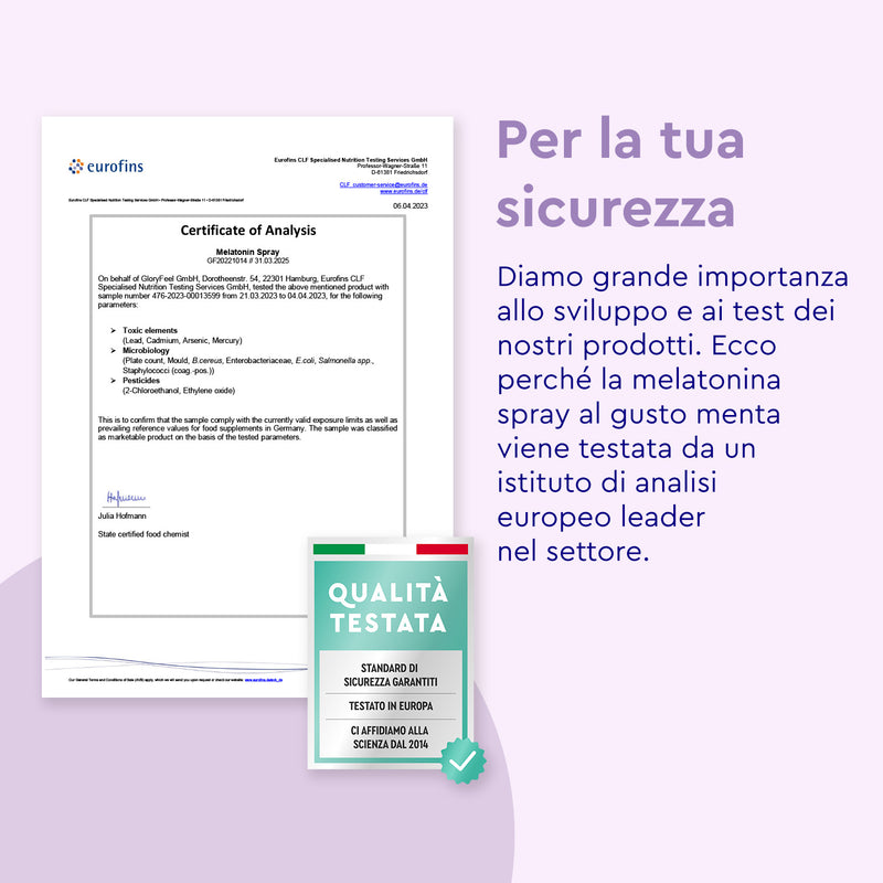 Un Certificato di Analisi e lo spray alla Melatonina di GloryFeel GmbH Italia evidenziano rigorosi test di prodotto effettuati da un importante istituto europeo, arricchiti con estratti vegetali di qualità per una maggiore efficacia.